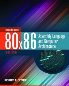 Introduction to 80x86 Assembly Language and Computer Architecture 3 edition